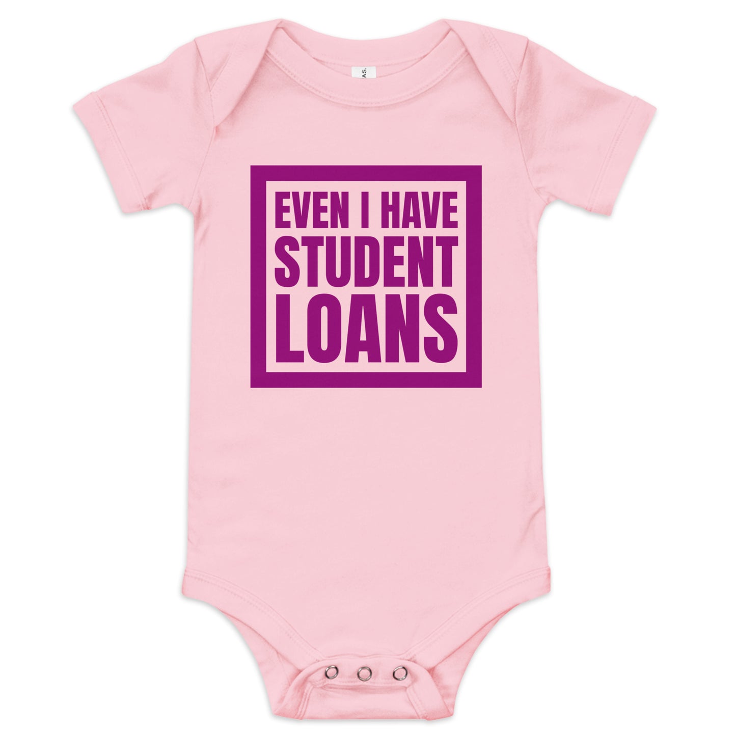 Even I have Student Loans - Baby short sleeve one piece