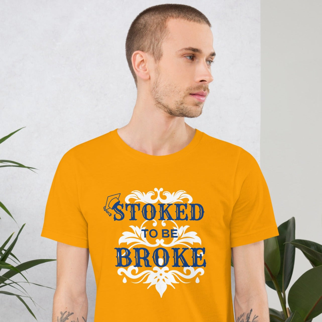 Stoked to be Broke - Unisex t-shirt